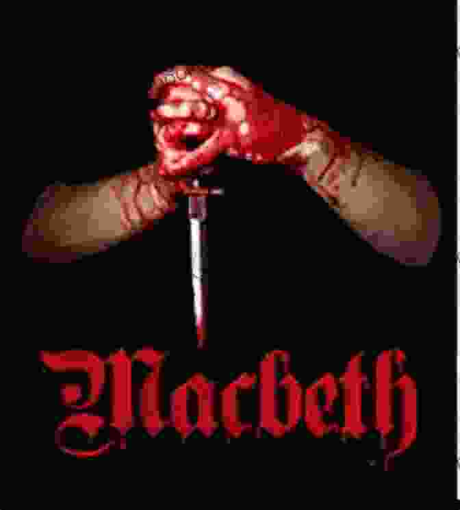 A Bloody Dagger, Symbolizing The Guilt And Madness That Consumes Macbeth Tomorrow Tomorrow: Essays On Shakespeare S Macbeth