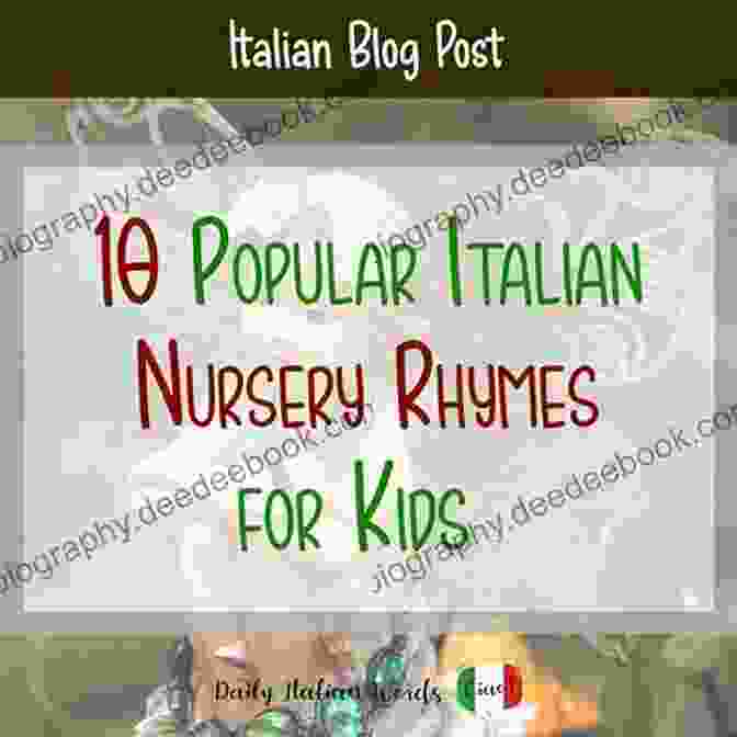 A Child Reciting An Italian Nursery Rhyme Italian Kids Songs And Rhymes
