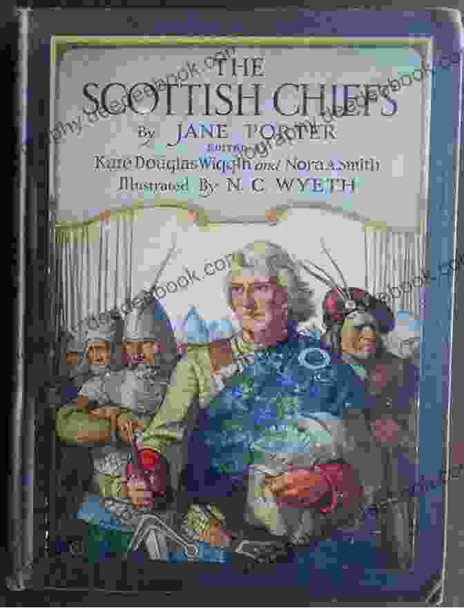 Cover Illustration For The 1828 Edition Of 'The Scottish Chiefs' By Jane Porter Collected Works Of Jane Porter