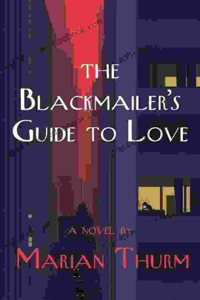 The Blackmailer's Guide To Love Novel By Juno Dawson, A Captivating Tale Of Intrigue, Deception, And Unexpected Romance The Blackmailer S Guide To Love: A Novel