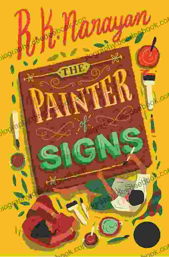 The Cover Of R. K. Narayan's The Painter Of Signs, Featuring A Man Painting A Sign On A Wall The Painter Of Signs (Penguin Classics)