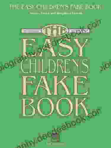 The Easy Children S Fake Book: 100 Songs In The Key Of C (INSTRUMENTS EN)