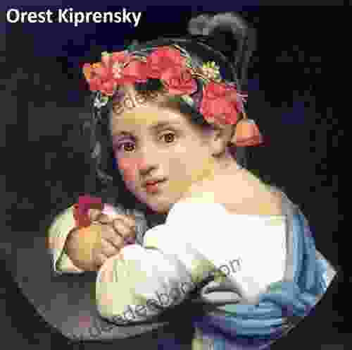 219 Color Paintings Of Orest Kiprensky Russian Portrait Painter (March 24 1782 October 17 1836)