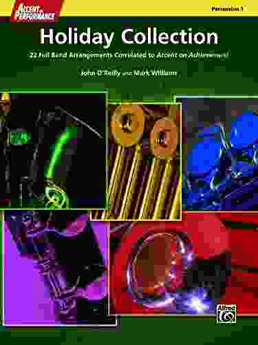 Accent On Performance Holiday Collection For Percussion 1 (Snare Drum Bass Drum Triangle): 22 Full Band Arrangements Correlated To Accent On Achievement (Percussion)
