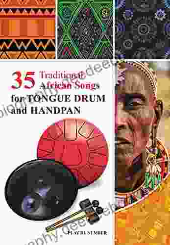 35 Traditional African Songs For Tongue Drum And Handpan: Play By Number