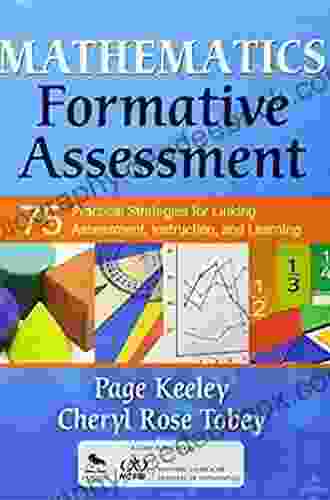 Mathematics Formative Assessment Volume 1: 75 Practical Strategies For Linking Assessment Instruction And Learning (Corwin Mathematics Series)