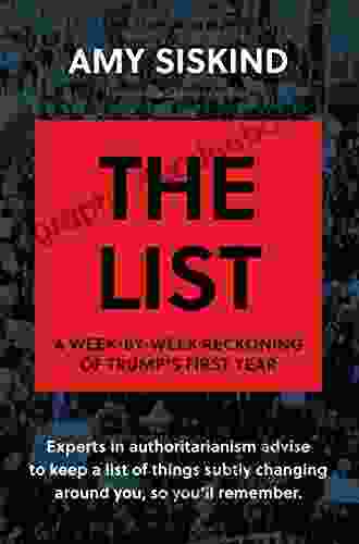 The List: A Week By Week Reckoning Of Trump S First Year