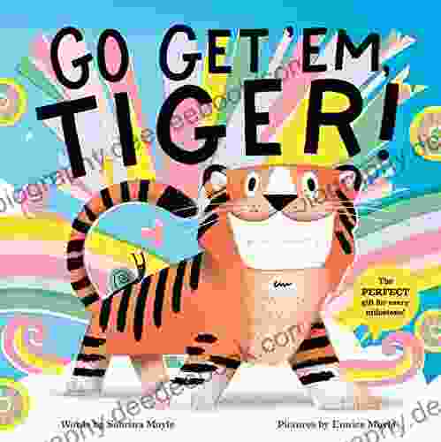 Go Get Em Tiger (A Hello Lucky Book)