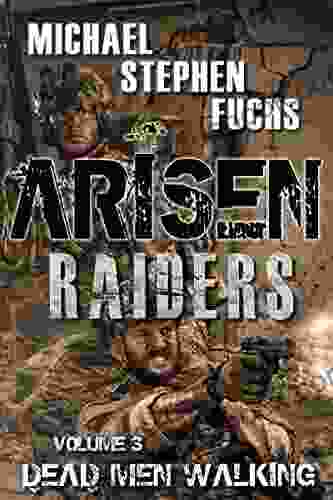 ARISEN : Raiders Volume 3 Dead Men Walking