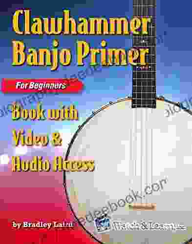 Clawhammer Banjo Primer For Beginners With Video Audio Access