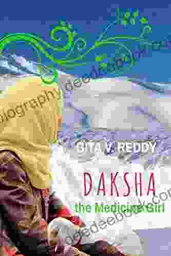 Daksha The Medicine Girl (Short Chapter For Ages 8 12)
