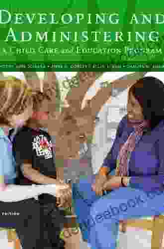 Developing And Administering A Child Care And Education Program