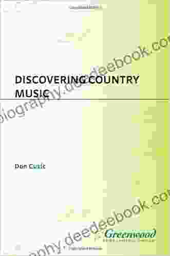 Discovering Country Music Don Cusic