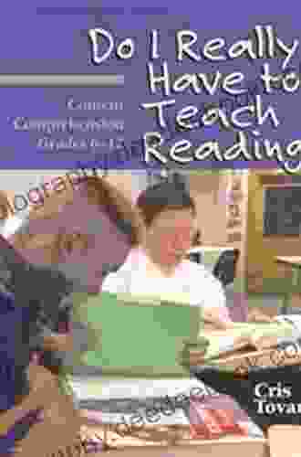 Do I Really Have To Teach Reading?: Content Comprehension Grades 6 12