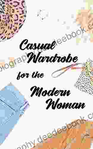 Casual Wardrobe For The Modern Woman