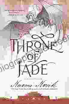 Throne Of Jade: A Novel Of Temeraire