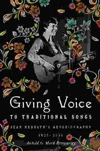 Giving Voice To Traditional Songs: Jean Redpath S Autobiography 1937 2024
