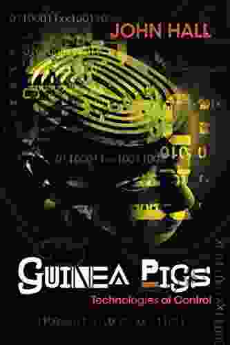 Guinea Pigs: Technologies Of Control