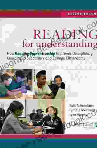 Reading For Understanding: How Reading Apprenticeship Improves Disciplinary Learning In Secondary And College Classrooms