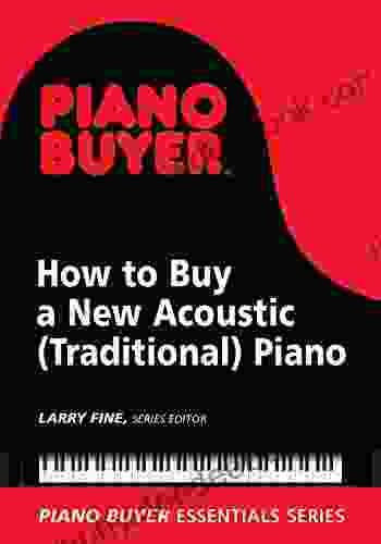 How To Buy A New Acoustic (Traditional) Piano (Piano Buyer Essentials)
