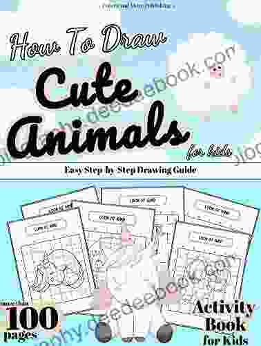 How To Draw Cute Animals For Kids: Easy Step By Step Drawing Guide
