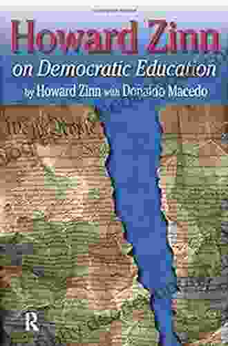 Howard Zinn On Democratic Education (Series In Critical Narrative)