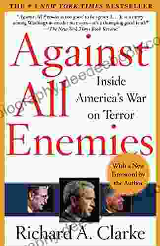 Against All Enemies: Inside America S War On Terror