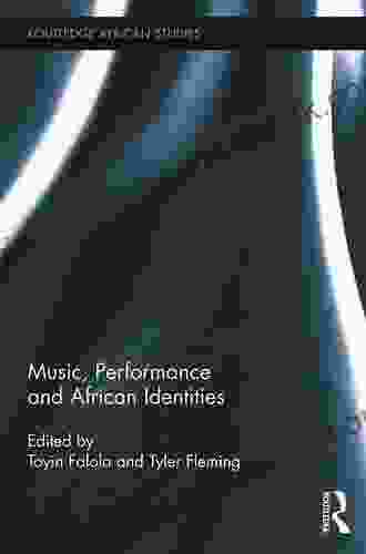 Music Performance And African Identities (Routledge African Studies 3)