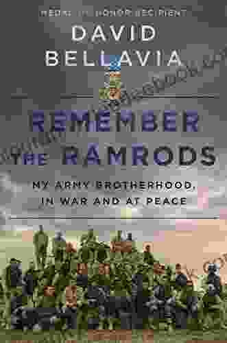 Remember The Ramrods: My Army Brotherhood In War And Peace