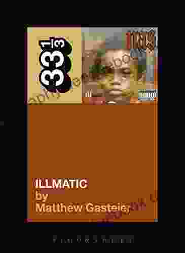 Nas S Illmatic (33 1/3 64) Matthew Gasteier