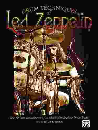 Drum Techniques Of Led Zeppelin: Note For Note Transcriptions Of 23 Classic John Bonham Drum Tracks