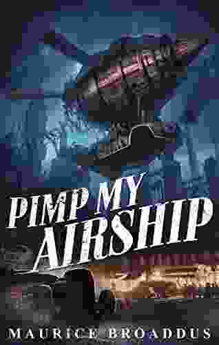 Pimp My Airship: A Naptown By Airship Novel
