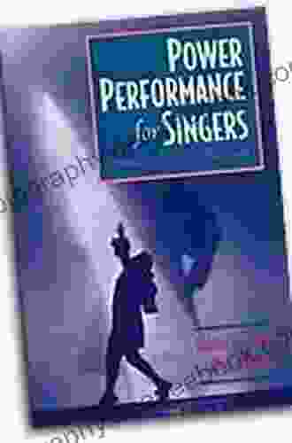 Power Performance For Singers: Transcending The Barriers