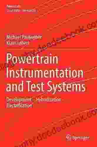 Powertrain Instrumentation And Test Systems: Development Hybridization Electrification