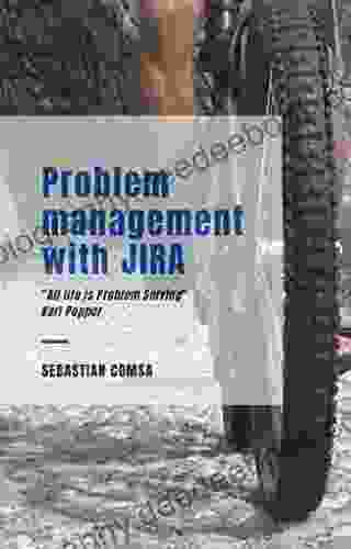 Problem Management With JIRA William Povletich