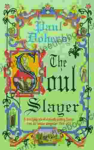 The Soul Slayer: A Terrifying Tale Of Elizabethan Suspense (Paul Doherty Historical Mysteries)