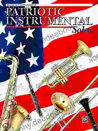 Patriotic Instrumental Solos For Piano Accompaniment: Levels 1 2 (Piano Acc (Instrumental))