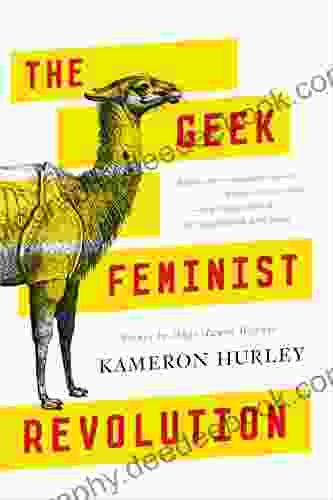The Geek Feminist Revolution Kameron Hurley