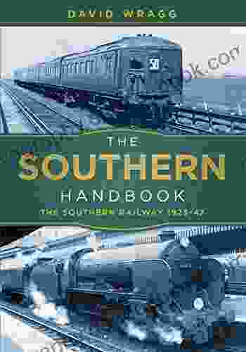 Southern Handbook: The Southern Railway 1923 1947