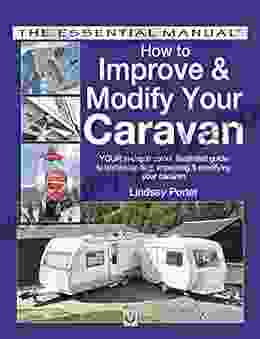 How To Improve Modify Your Caravan (Essential Manual)