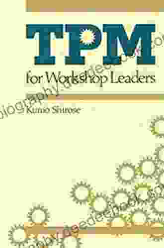 TPM For Workshop Leaders (The Shopfloor Series)