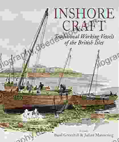 Inshore Craft: Traditional Working Vessels Of The British Isles