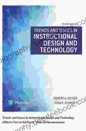 Trends And Issues In Instructional Design And Technology (2 Downloads) (What S New In Ed Psych / Tests Measurements)