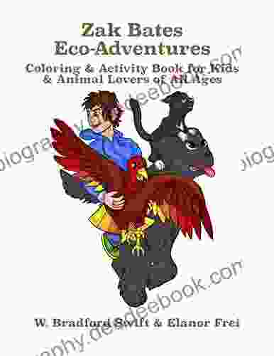 Zak Bates Eco Adventures Coloring Activity Book: For Kids Animal Lovers Of All Ages