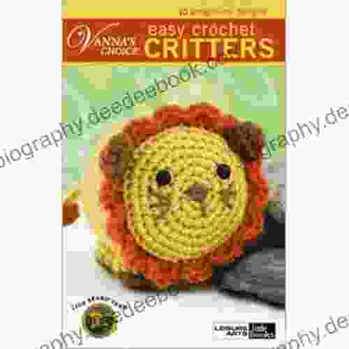 Vanna S Choice: Easy Crochet Critters