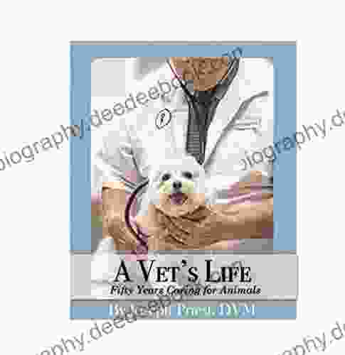 A Vet S Life: Fifty Years Caring For Animals