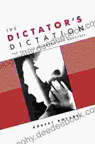 The Dictator S Dictation: The Politics Of Novels And Novelists