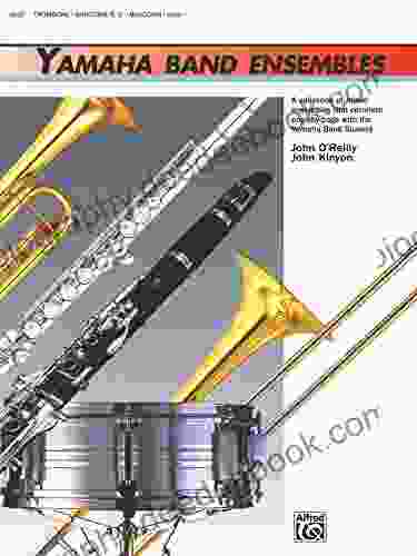 Yamaha Band Ensembles 1 For Trombone Baritone B C Or Bassoon (Yamaha Band Method)